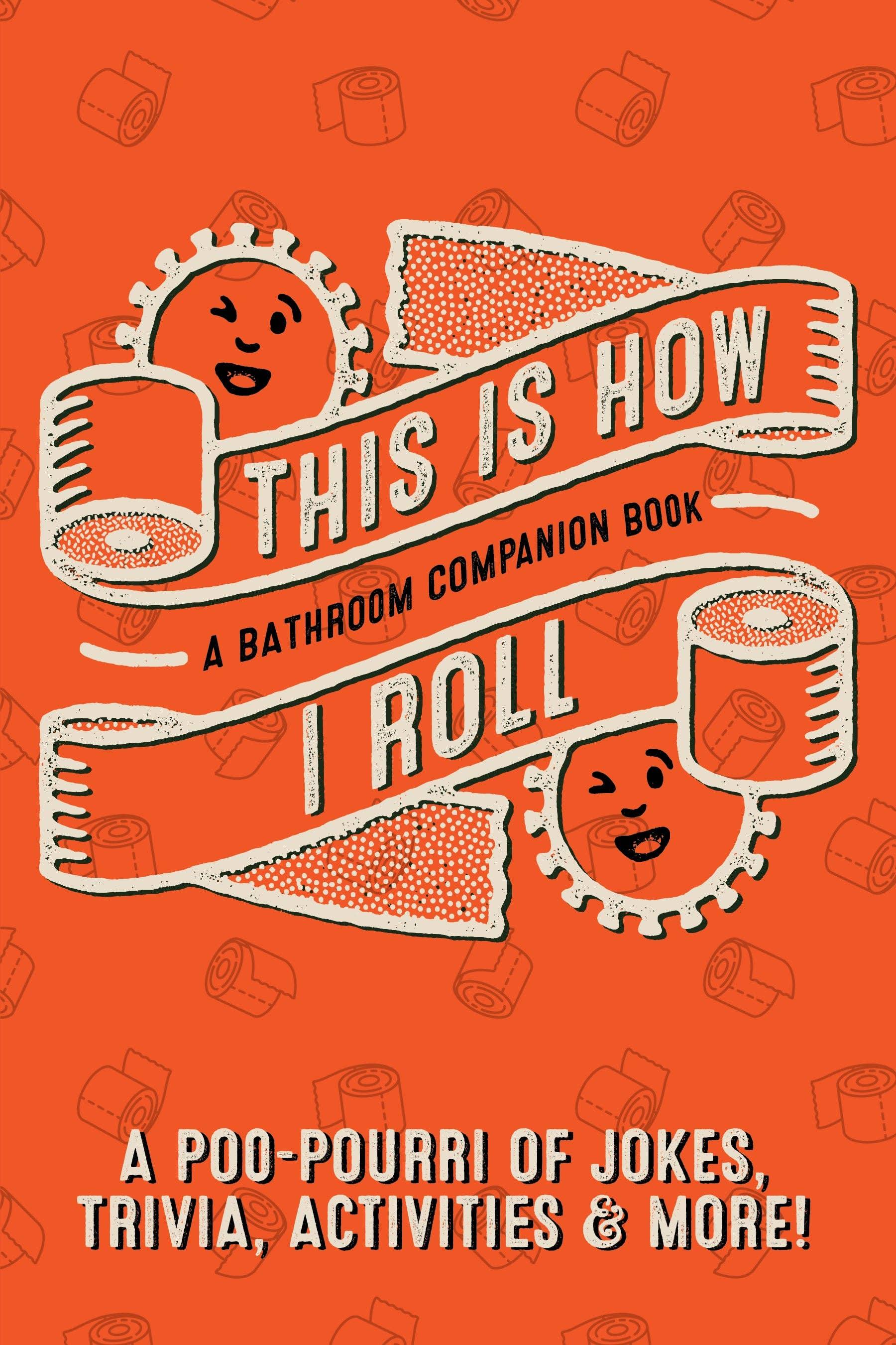 This is How I Roll Softcover Book - - The Puntique
