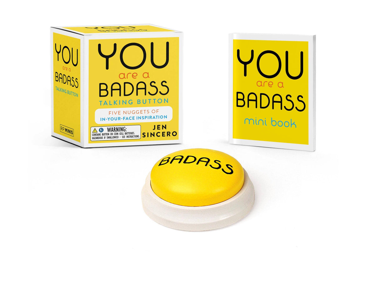 You Are A Badass Talking Button With Inspirational Quotes - - The Puntique